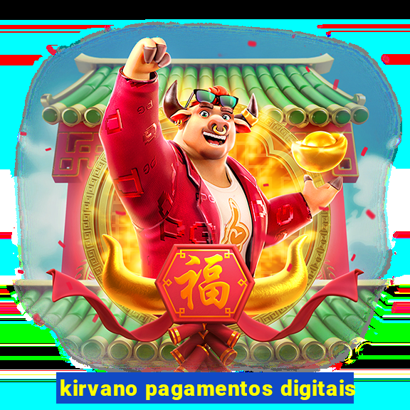 kirvano pagamentos digitais